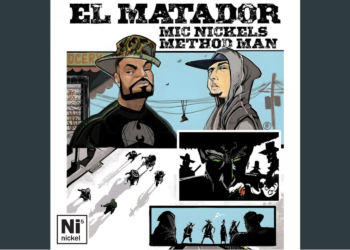 Method Man Joins Mic Nickels’ New Single ‘El Matador’
