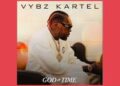 Vybz Kartel Announces ‘God & Time’ As Dancehall Comeback Era Builds
